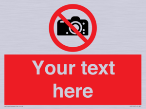 Custom No photography Sign